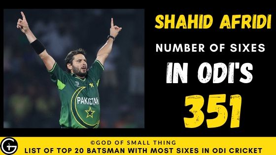Most Number of Sixes in ODI Shahid Afridi