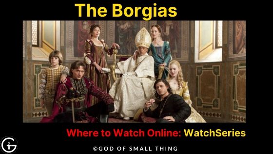 The Borgias Series Online