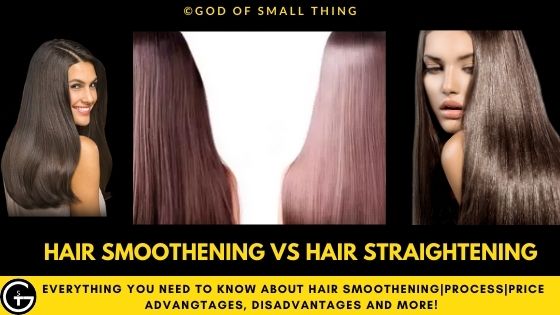 Hair Smoothening VS Hair Straightening