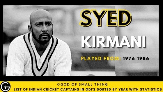 Syed Kirmani indian cricket captain