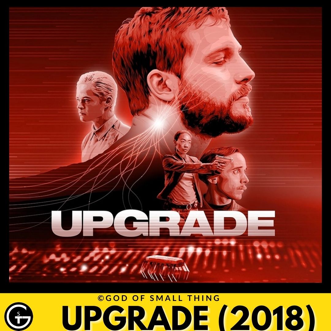 Science fiction movies Upgrade (2018)