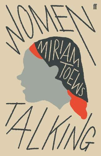 Women Talking Fiction Book by Miriam Toews