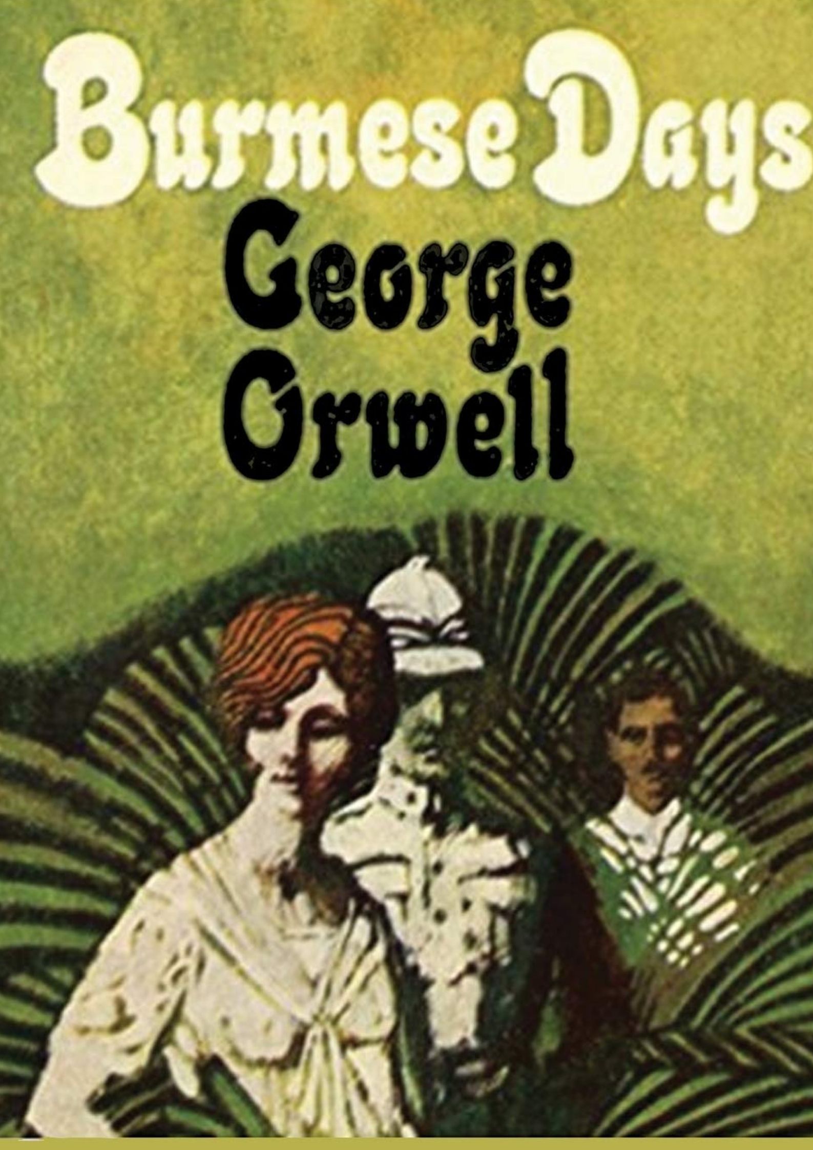 Burmese Days by George Orwell