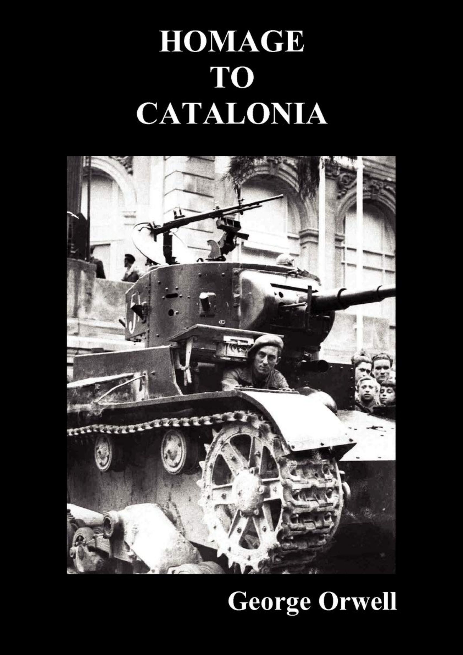 George Orwell Best books Homage to Catalonia