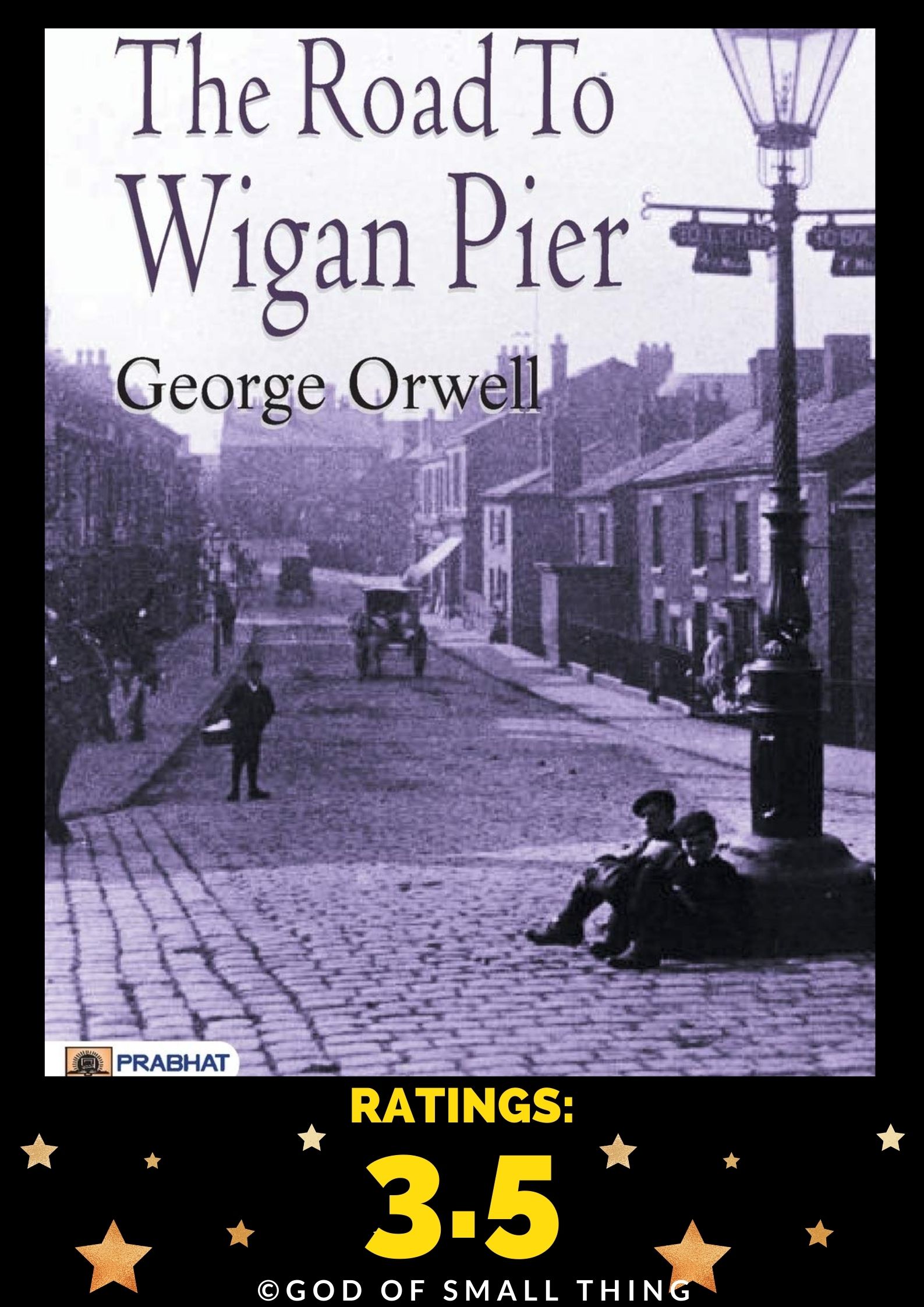 The Road to Wigan Pier book by George Orwell