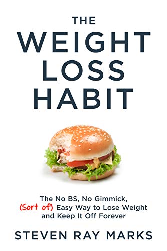 The Weight Loss Habbit by steven ray marks