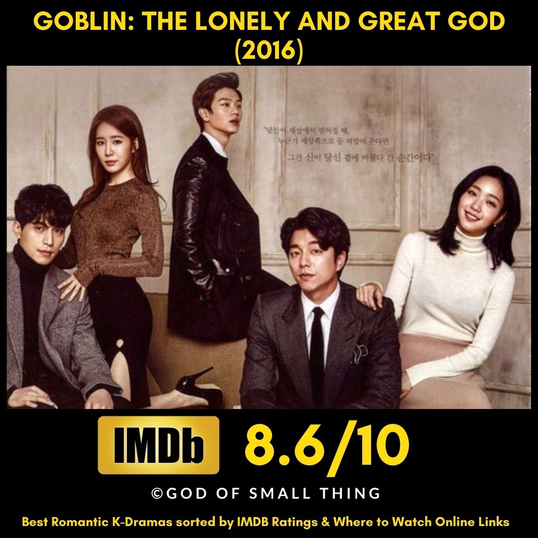 Best Romantic K-Dramas Goblin_ The Lonely and Great God