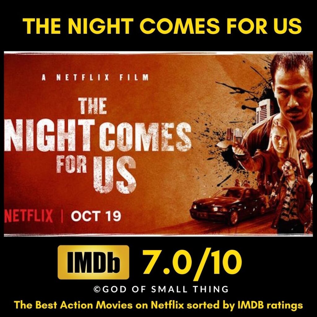 Best action movies on Netflix The Night Comes For Us
