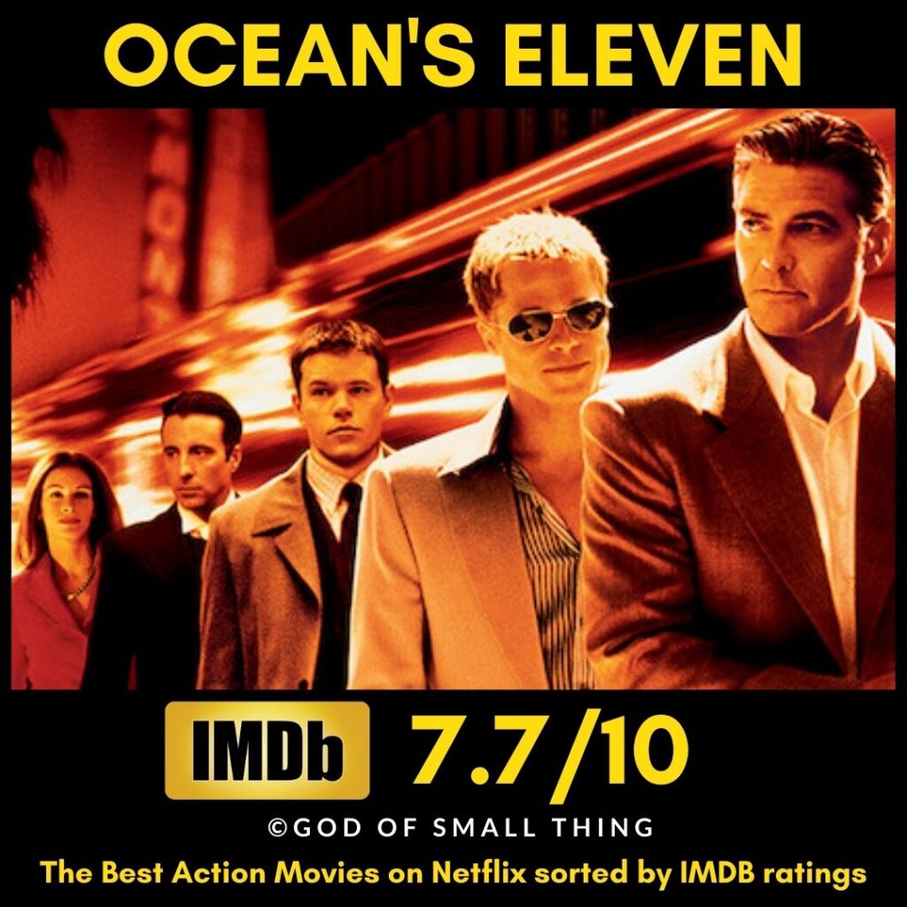 Best rated action movies on Netflix Ocean's Eleven