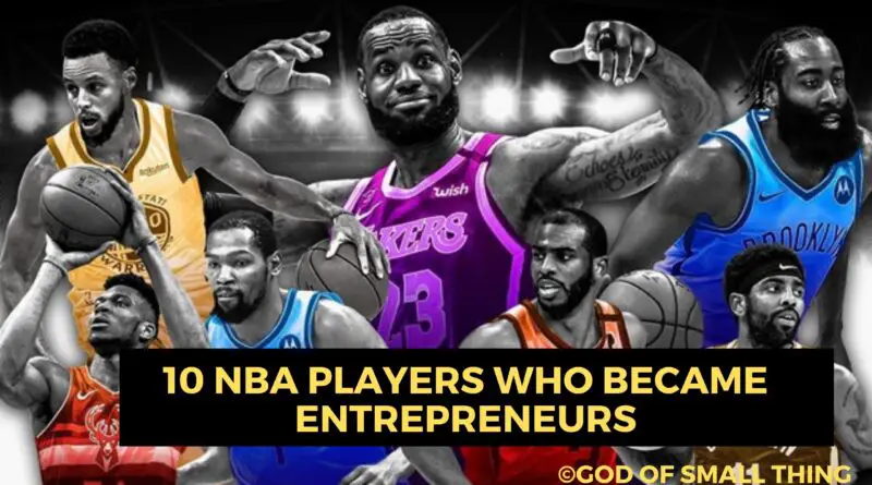 10 NBA players Who Became Entrepreneurs