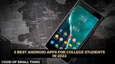 5 Best Android Apps for College Students in 2022