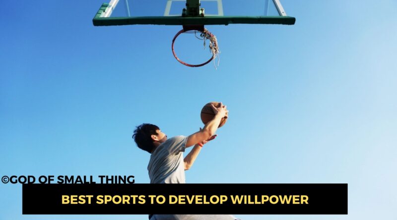 Best Sports to Develop Willpower