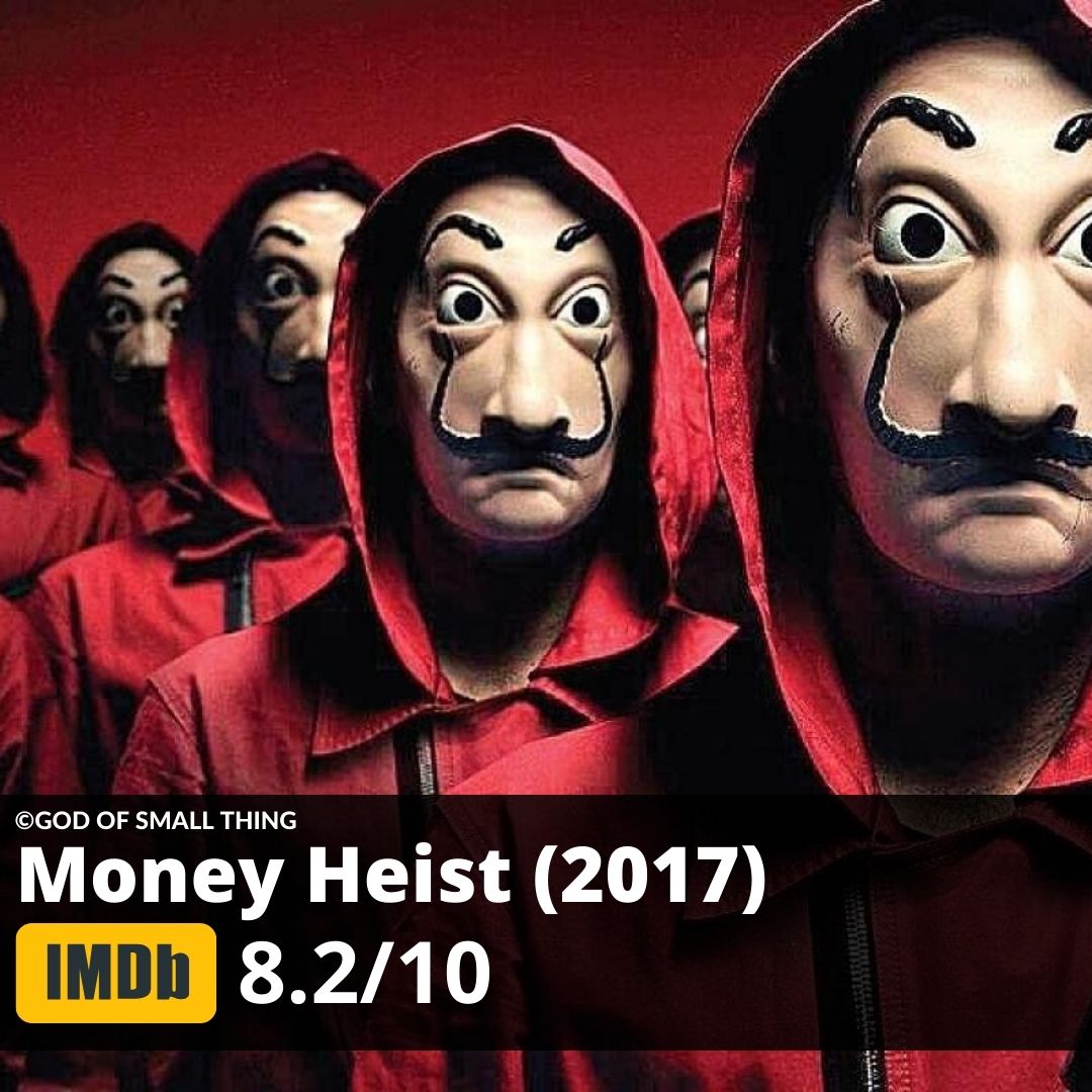 Best tv shows to binge watch ever Money Heist (2017)