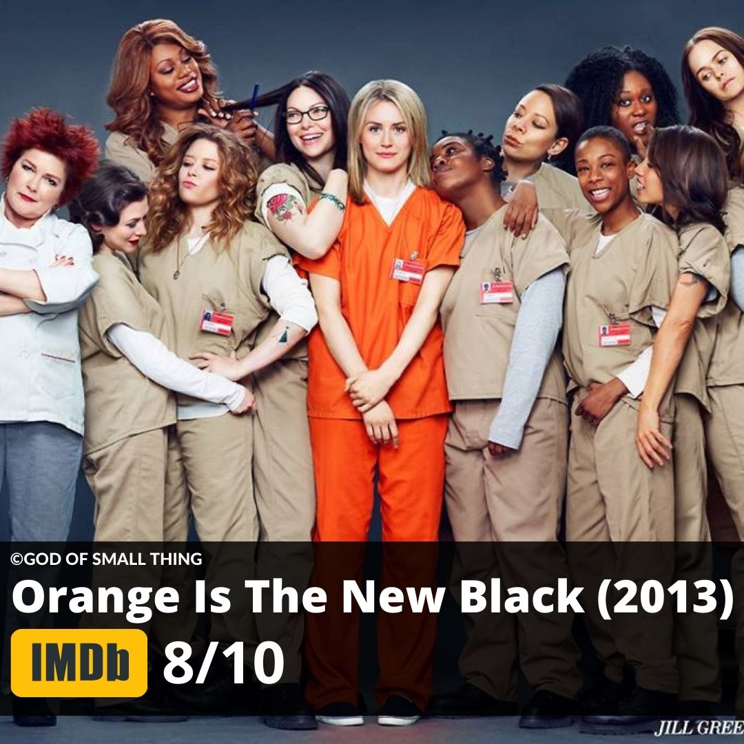 Best shows to binge watch Orange Is The New Black (2013)