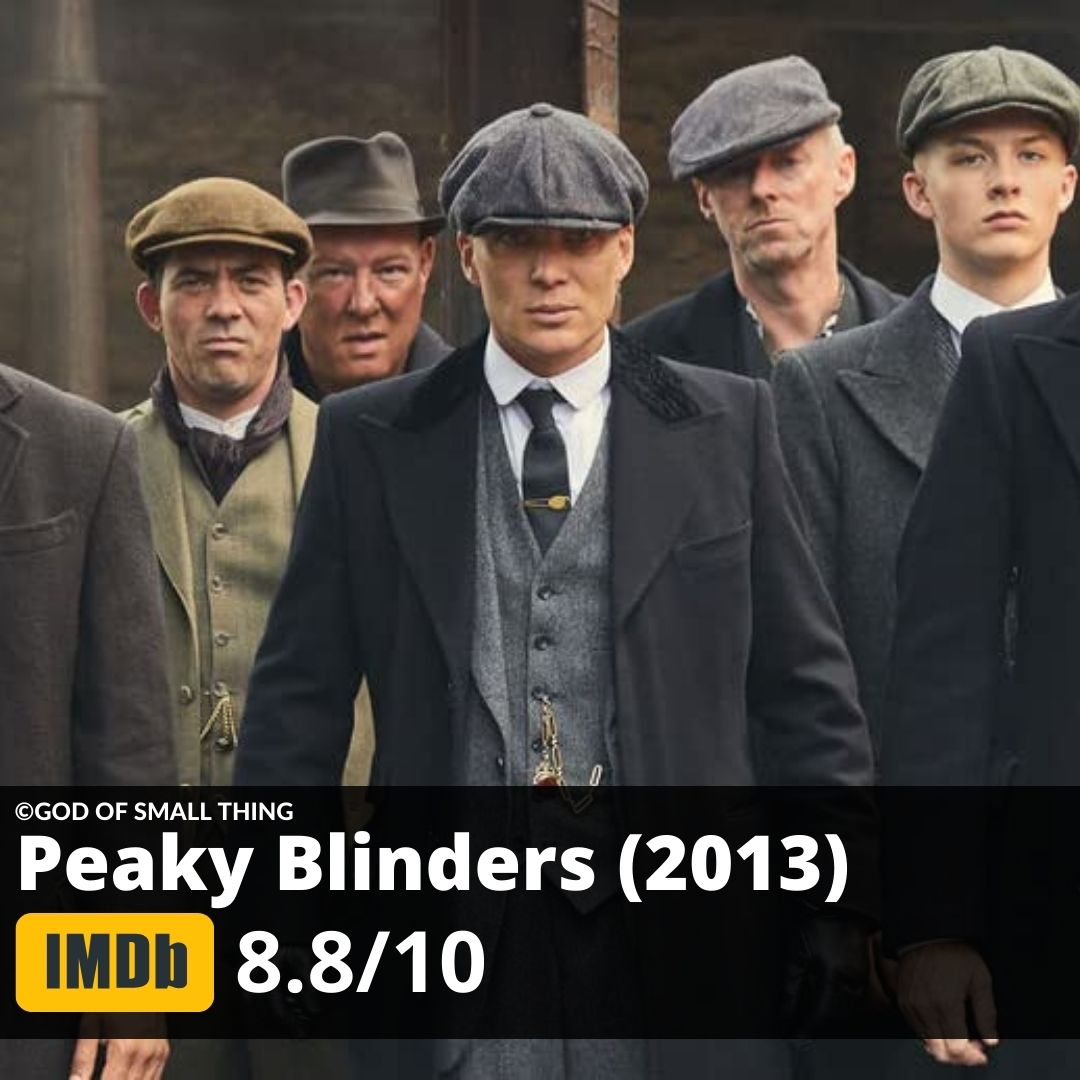 Most bingeworthy shows Peaky Blinders (2013)