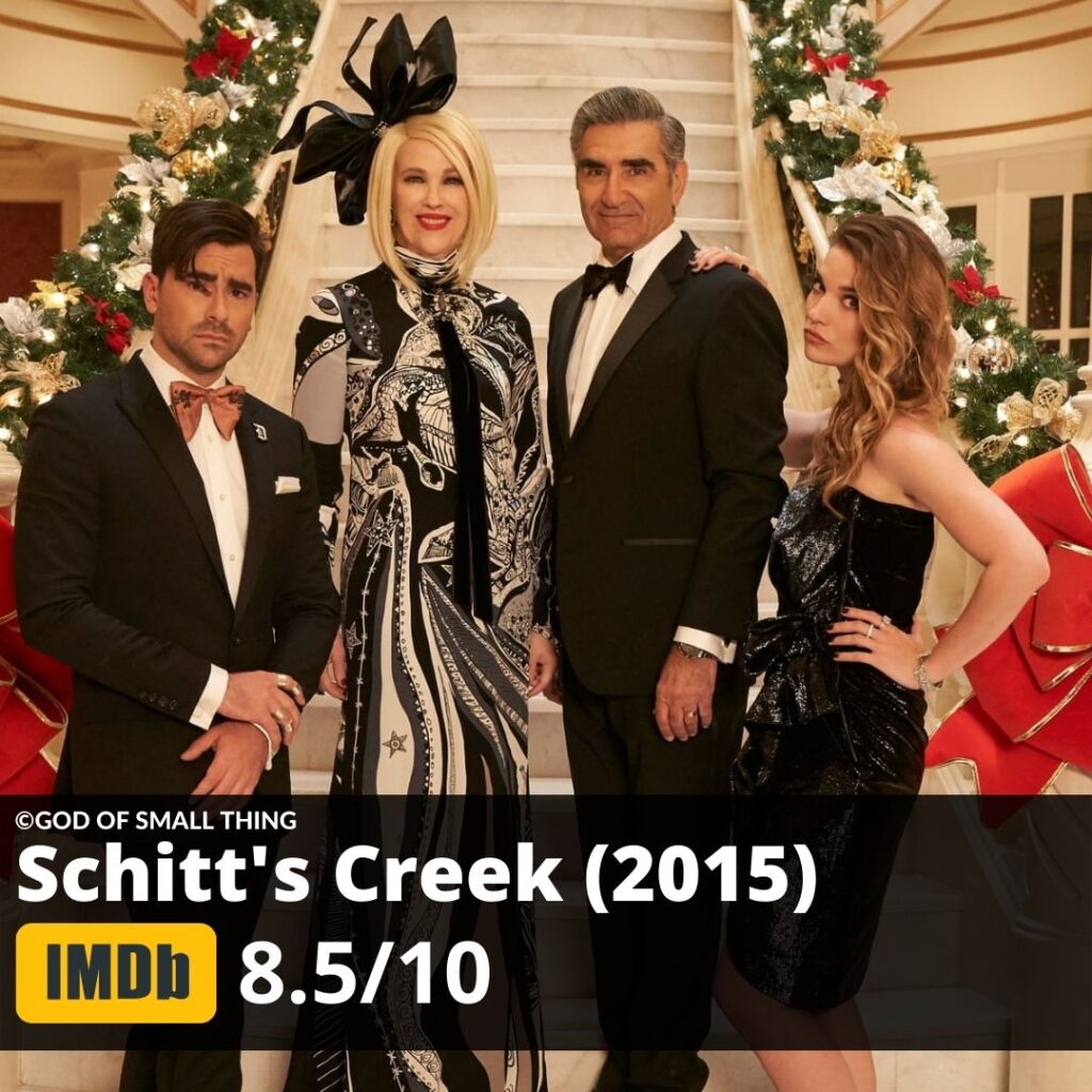 Binge worthy shows Schitt's Creek (2015)