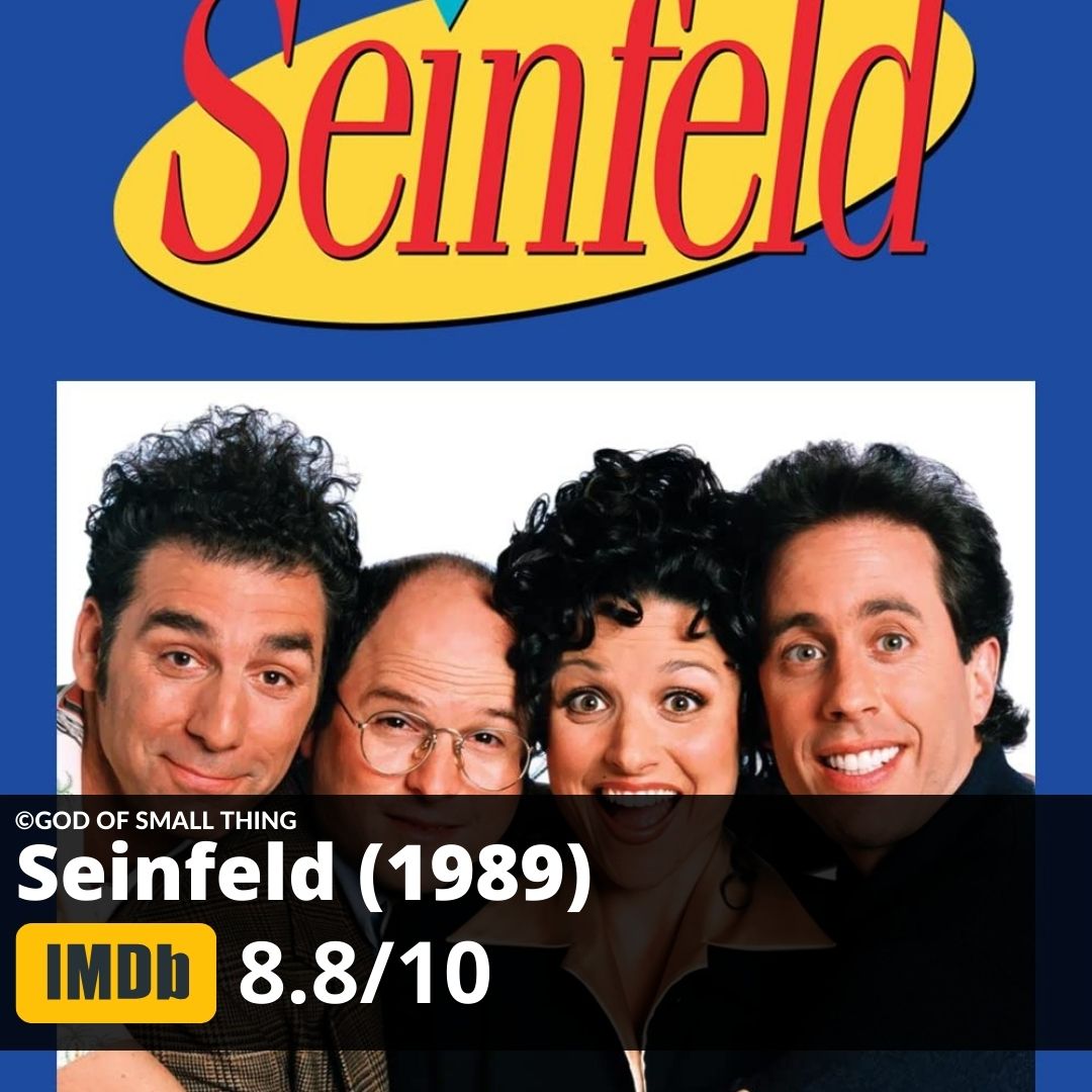 Must watch series Seinfeld (1989)