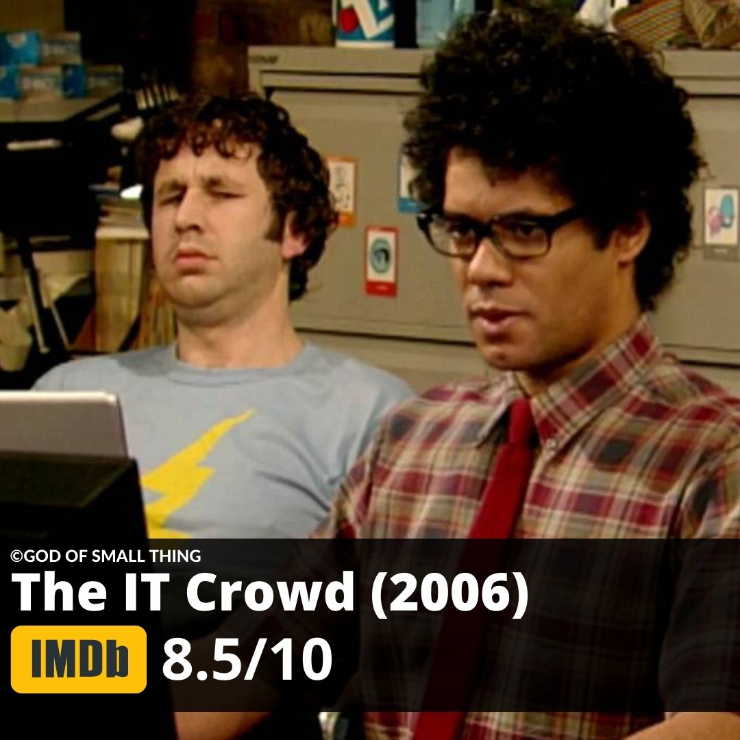 Best series to binge watch The IT Crowd (2006)
