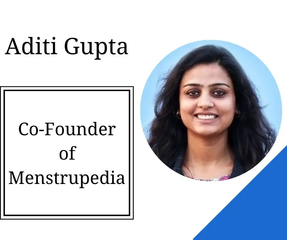 Aditi Gupta – Co-Founder of Menstrupedia