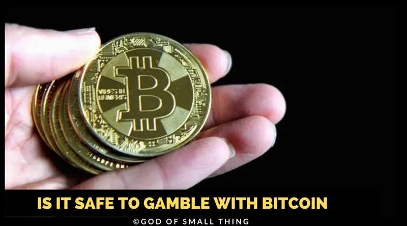 Is Gambling with bitcoin safe