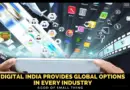 Digital India Provides Global Options in Every Industry