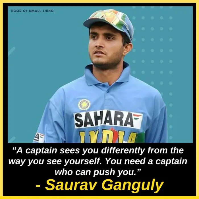 cricket quotes Saurav Ganguly