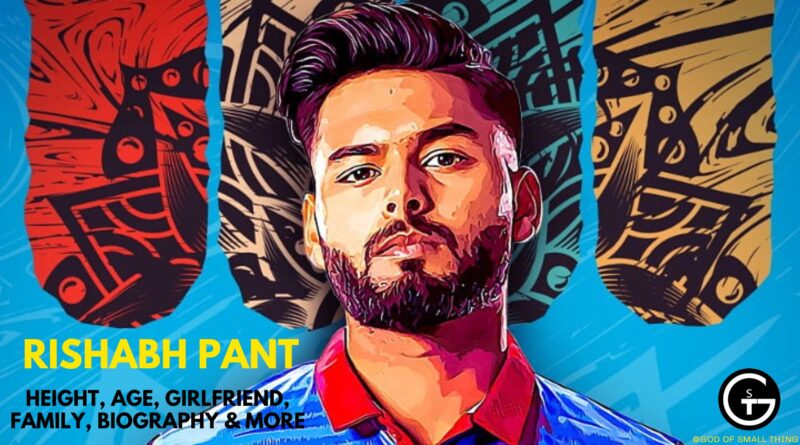Rishabh Pant Height, Age, Girlfriend, Family, Biography & More