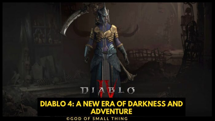 Diablo 4: A New Era of Darkness and Adventure