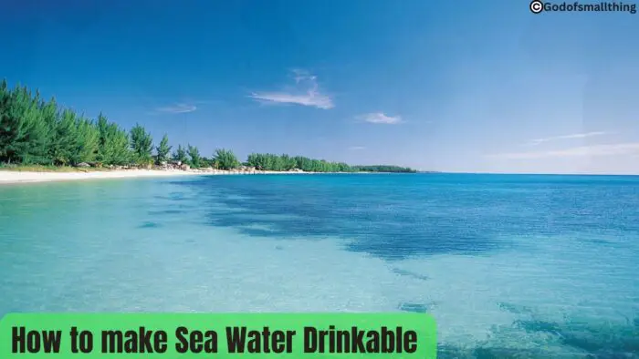 method to turn seawater into drinkable water